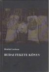Hrotkó Larissza: Budai fekete könyv