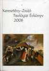   Szécsi József (szerk.): Keresztény-Zsidó Teológiai Évkönyv 2006 