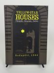 Nádor Éva: Yellow-Star Houses - People, Houses, Fates