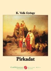 K. Volk György: Pirkadat