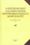   Dr. Bacher Vilmos: A középkori zsidó vallásbölcsészek szentírásmagyarázata  Májmúni előtt